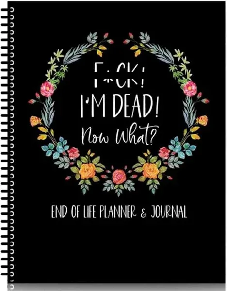 Fuck I'm Dead End of Life Planner